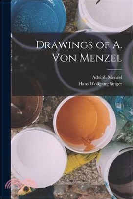 Drawings of A. von Menzel