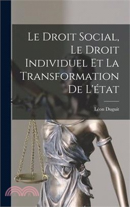 Le Droit Social, Le Droit Individuel Et La Transformation De L'état