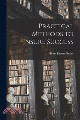 Practical Methods to Insure Success