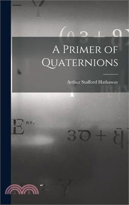 A Primer of Quaternions