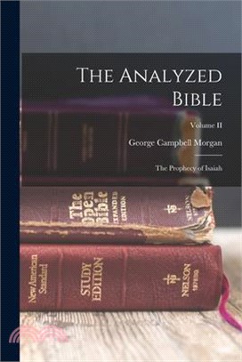 The Analyzed Bible: The Prophecy of Isaiah; Volume II
