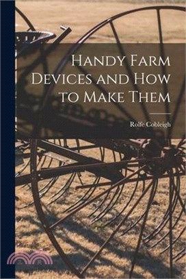 Handy Farm Devices and how to Make Them