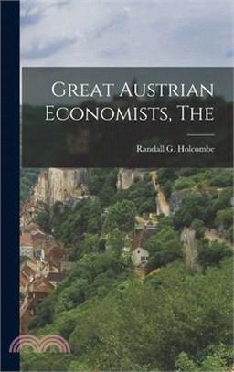 The Great Austrian Economists