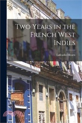 Two Years in the French West Indies