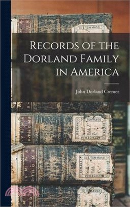 Records of the Dorland Family in America