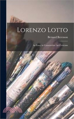 Lorenzo Lotto: An Essay in Constructive Art Criticism