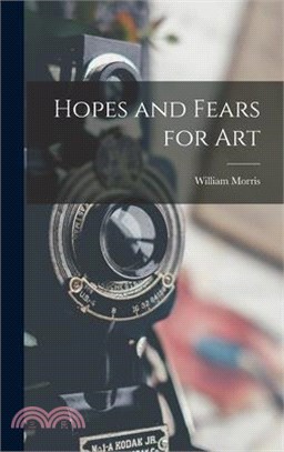 Hopes and Fears for Art