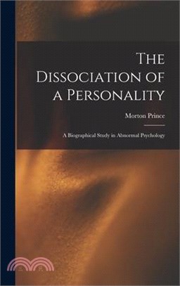 The Dissociation of a Personality: A Biographical Study in Abnormal Psychology