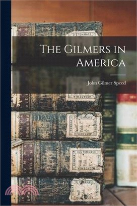 The Gilmers in America