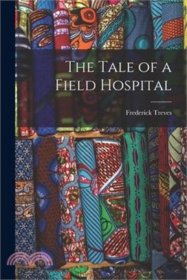 The Tale of a Field Hospital