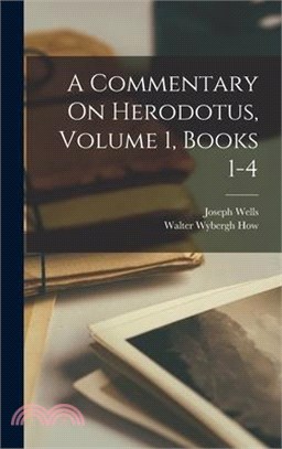 A Commentary On Herodotus, Volume 1, Books 1-4