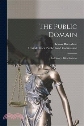 The Public Domain: Its History, With Statistics