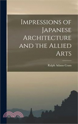 Impressions of Japanese Architecture and the Allied Arts
