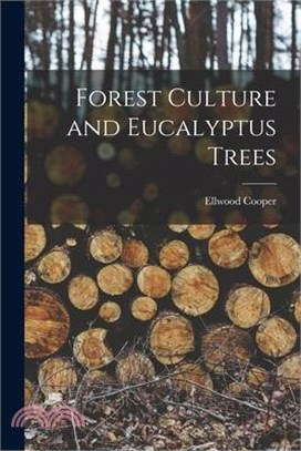 Forest Culture and Eucalyptus Trees