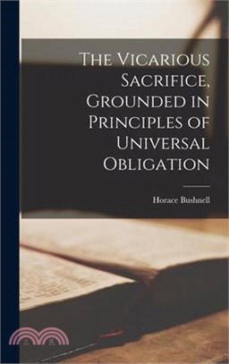 The Vicarious Sacrifice, Grounded in Principles of Universal Obligation