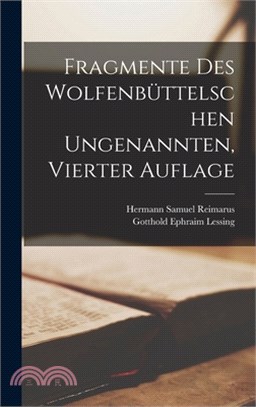 Fragmente des Wolfenbüttelschen Ungenannten, Vierter Auflage