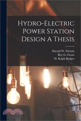 Hydro-Electric Power Station Design A Thesis