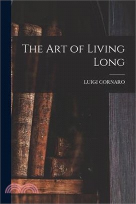 The Art of Living Long