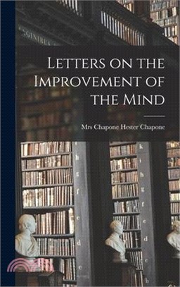 Letters on the Improvement of the Mind