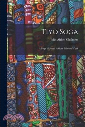 Tiyo Soga: A Page of South African Mission Work