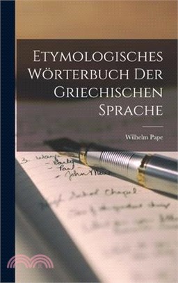 Etymologisches Wörterbuch Der Griechischen Sprache