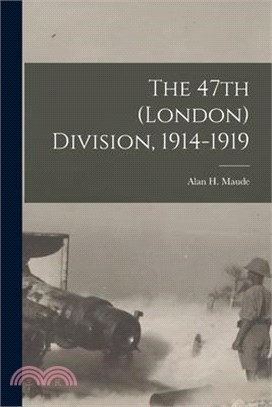 The 47th (London) Division, 1914-1919