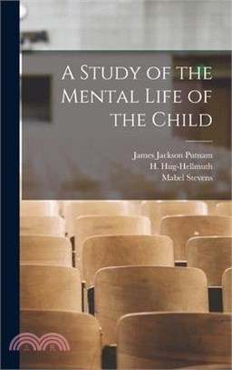 A Study of the Mental Life of the Child