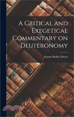 A Critical and Exegetical Commentary on Deuteronomy