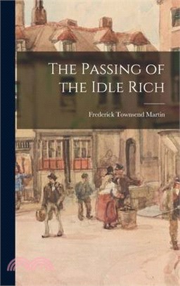 The Passing of the Idle Rich