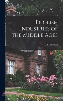 English Industries of the Middle Ages