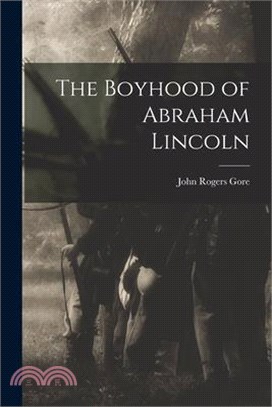 The Boyhood of Abraham Lincoln