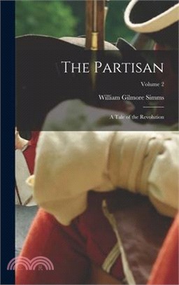The Partisan: A Tale of the Revolution; Volume 2
