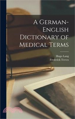 A German-English Dictionary of Medical Terms