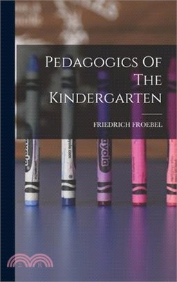 Pedagogics Of The Kindergarten