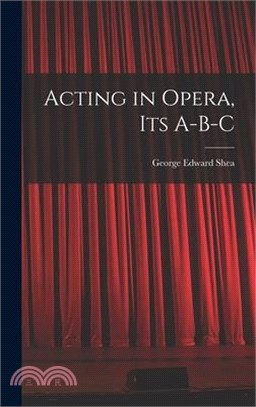 Acting in Opera, Its A-B-C