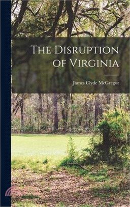 The Disruption of Virginia