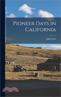 Pioneer Days in California