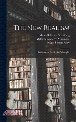 The New Realism: Coöperative Studies in Philosophy