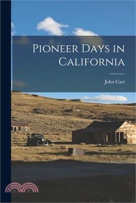 Pioneer Days in California