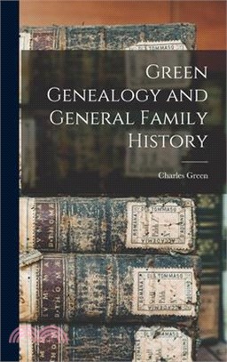 Green Genealogy and General Family History