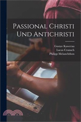 Passional Christi und Antichristi