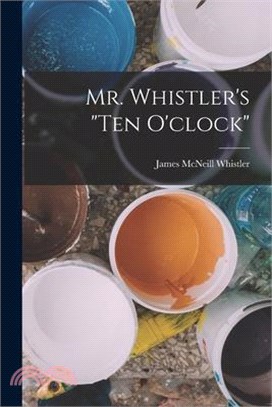 Mr. Whistler's ten O'clock