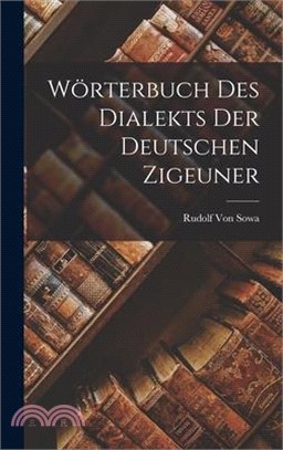 Wörterbuch Des Dialekts Der Deutschen Zigeuner