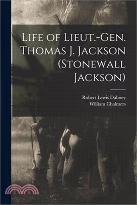 Life of Lieut.-Gen. Thomas J. Jackson (Stonewall Jackson)