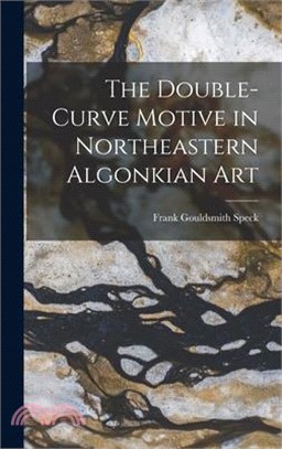 The Double-Curve Motive in Northeastern Algonkian Art