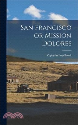San Francisco or Mission Dolores