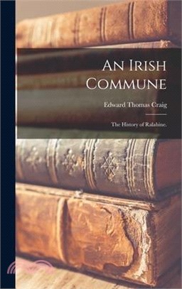 An Irish Commune: The History of Ralahine.