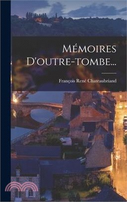 Mémoires D'outre-tombe...