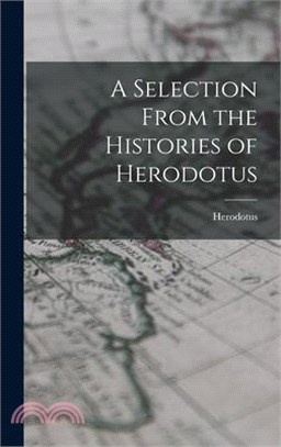 A Selection From the Histories of Herodotus