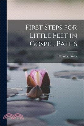 First Steps for Little Feet in Gospel Paths